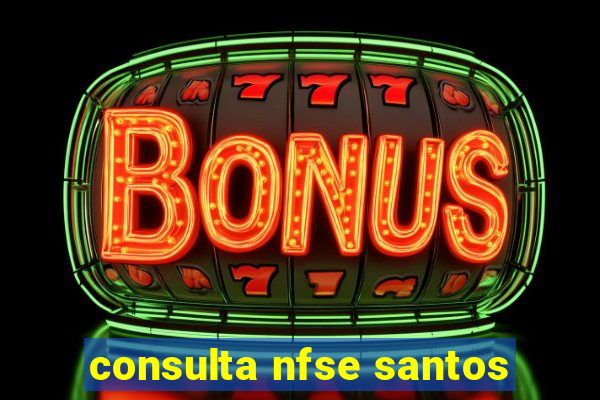 consulta nfse santos